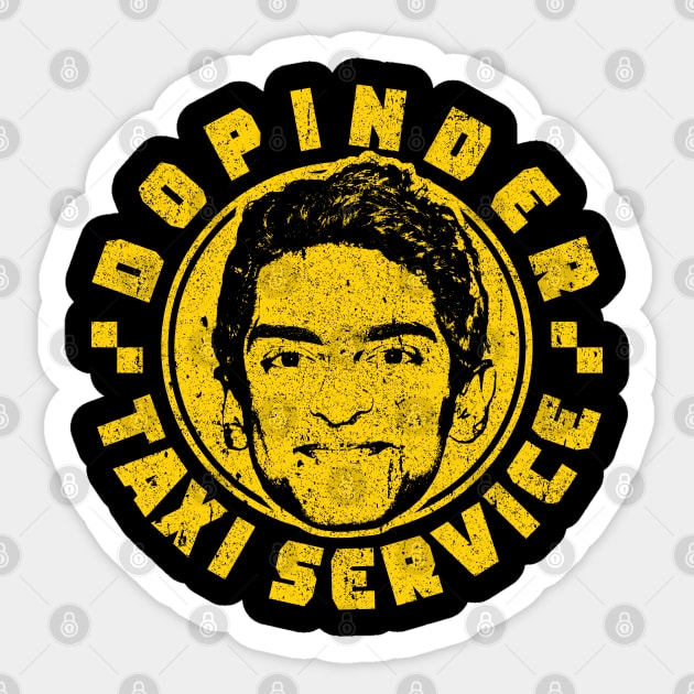 Dopinder Taxi Service (Variant) Sticker by huckblade